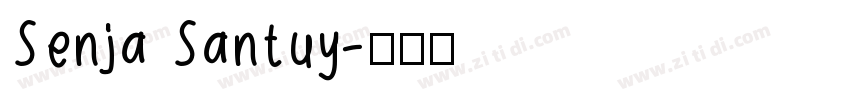 Senja Santuy字体转换